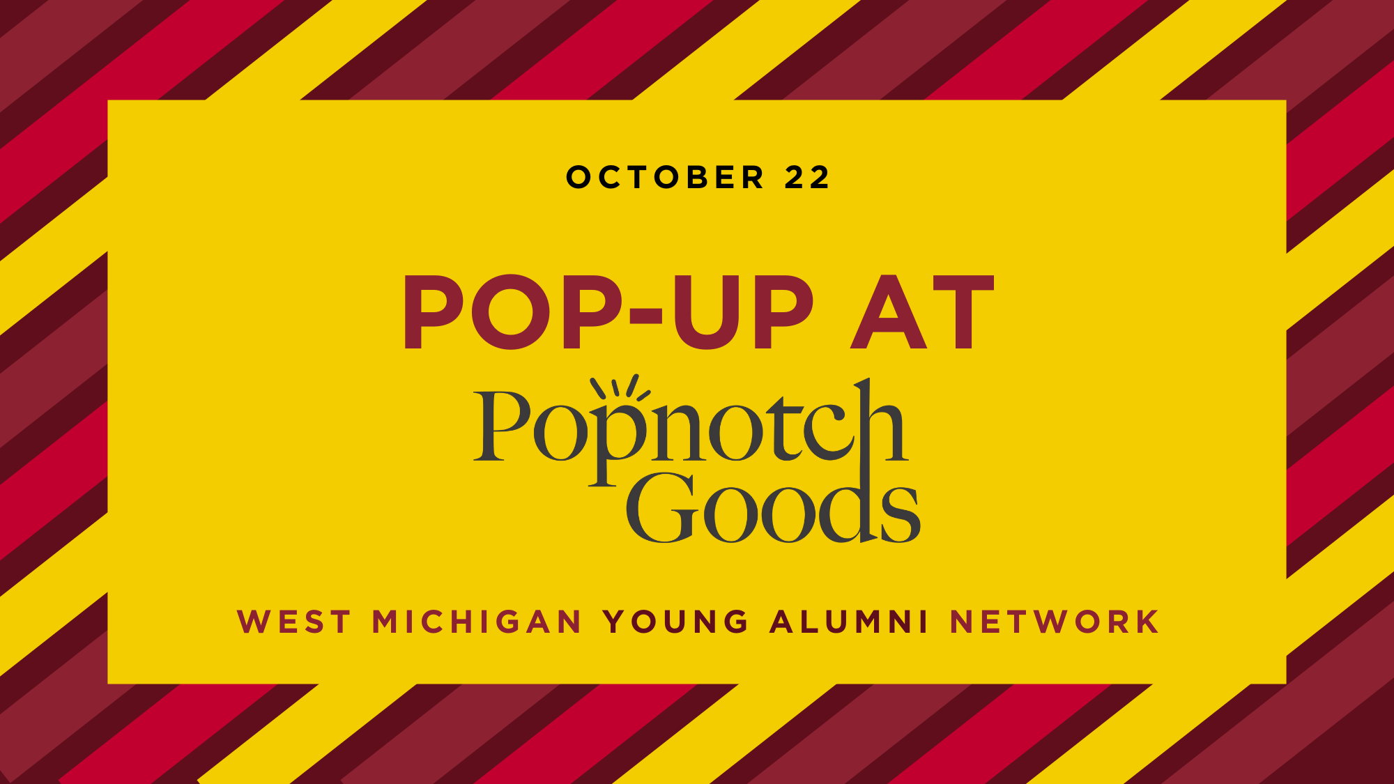 Pop-Up at Popnotch Goods