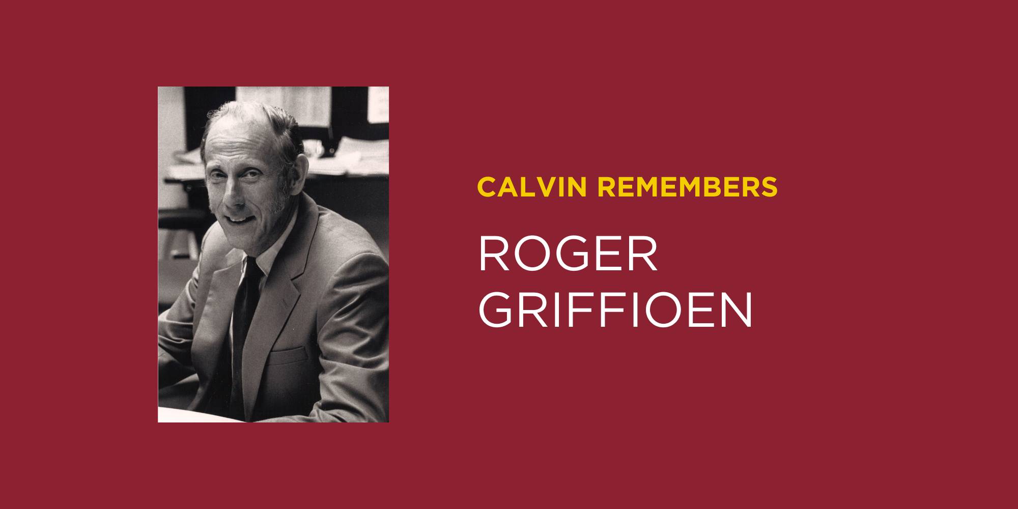 Roger Griffioen, Calvin University emeritus professor