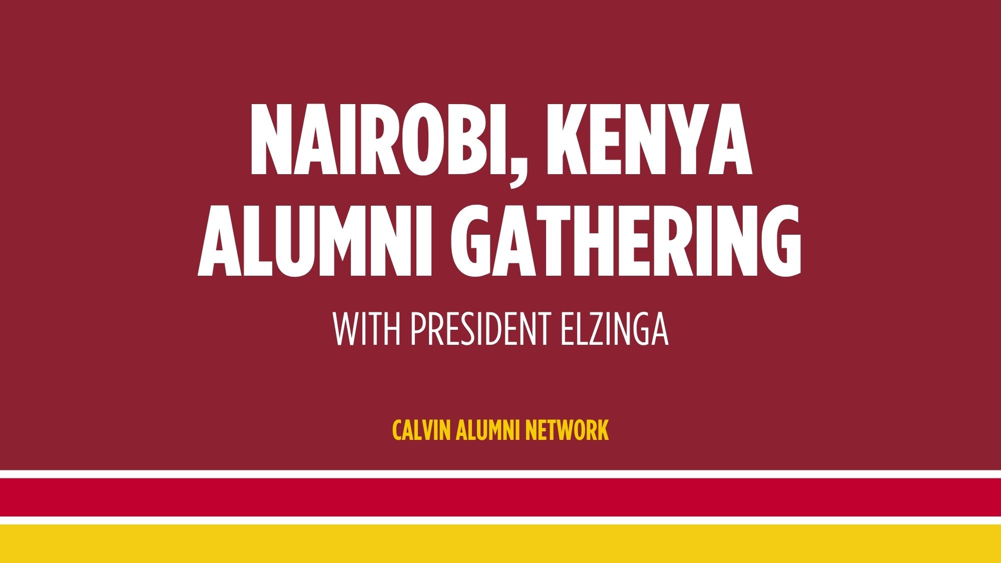 Nairobi, Kenya Alumni Gathering with President Elzinga