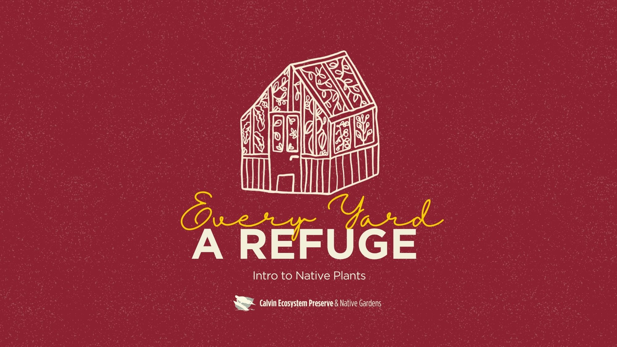 title header with calvin maroon background, white greenhouse