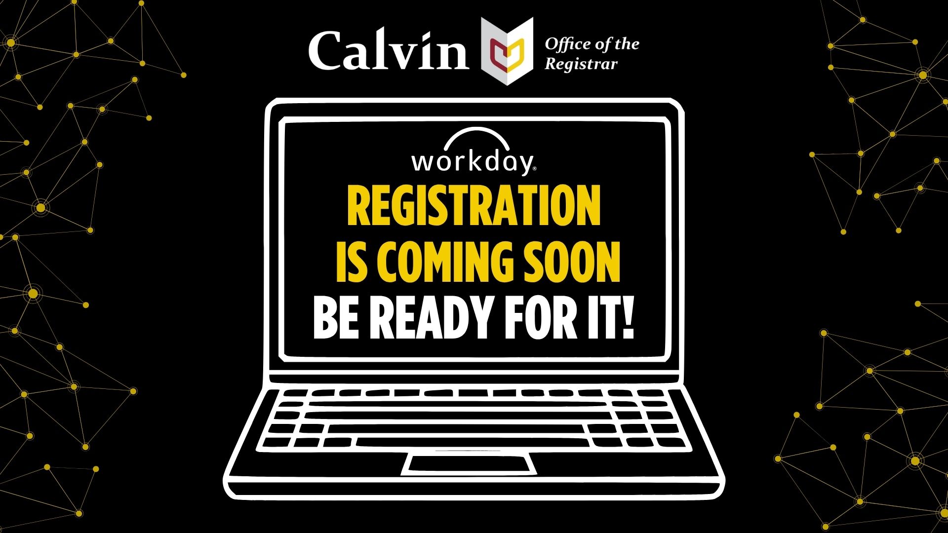 Text on a laptop graphic that says, Registration is coming soon...be ready for it!