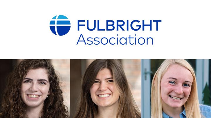 2021 graduates Maggie Backus (left) and Ravyn DeWitt (right) received English Teaching Assistantships through the Fulbright U.S. Student Program and Juliana Knot (center) was selected as an alternate.