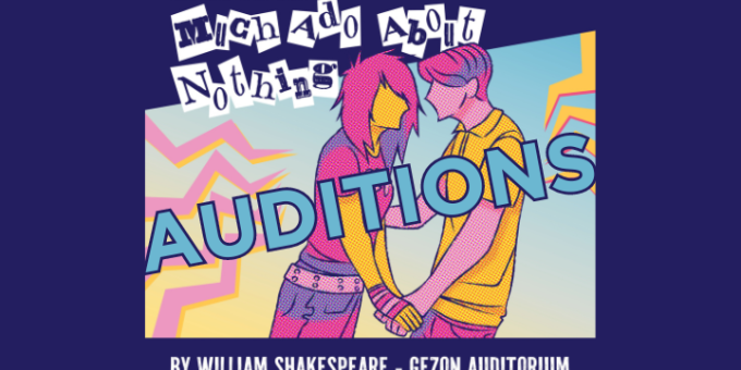 Auditions for Much Ado About Nothing for Calvin Theatre Company