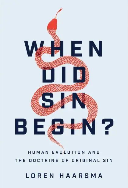 When Did Sin Begin by Loren Haarsma