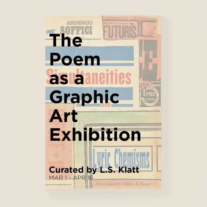 The Poem as a Graphic Art Exhibition, Curated by L.S. Klatt