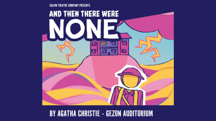 And Then There Were None Calvin Theatre Company