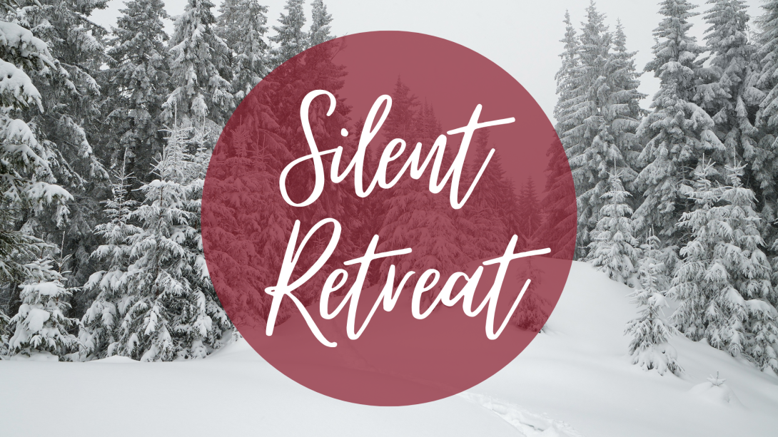 Winter Silent Retreat