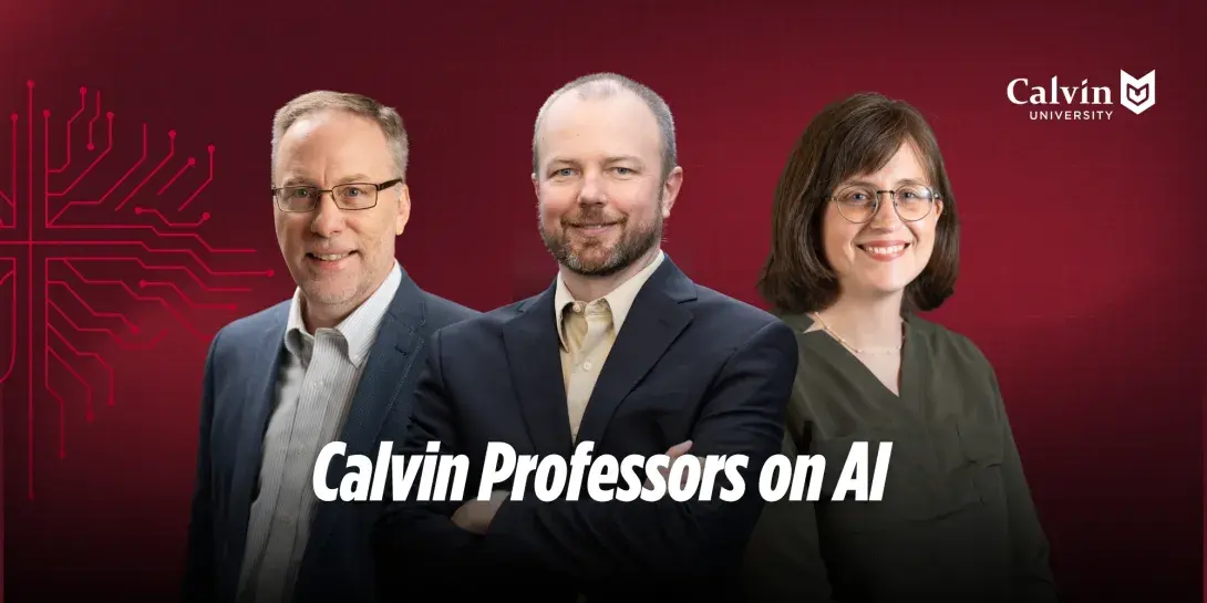 Three headshots of three professors with the teat "Calvin Professors on AI"