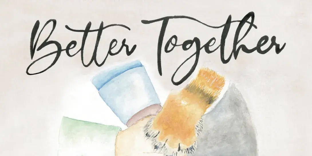 Better Together